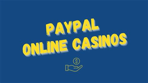 online casinos that accept paypal deposits usa